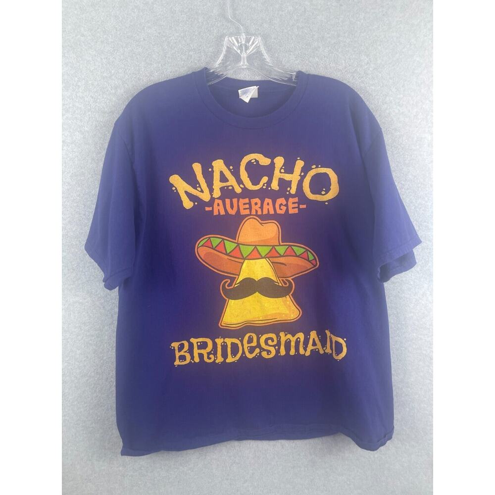 Nacho Average Bridesmaid Shirt Size XL Purple Funny Wedding Tee